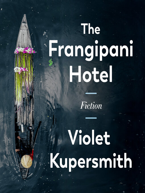 Title details for The Frangipani Hotel by Violet Kupersmith - Available